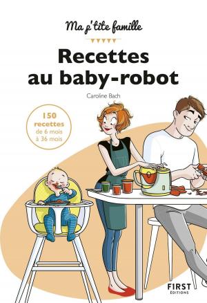 Cover of the book Mes recettes au baby-robot by Pierre ROUSSELIN