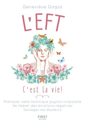 Cover of the book L'EFT, c'est la vie ! by Woody LEONHARD