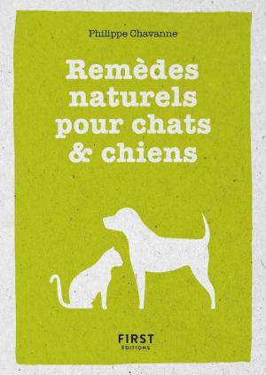 Cover of the book Petit livre de - Les remèdes naturels pour chiens et chats by Deborah K. DIETSCH, Simon TEXIER