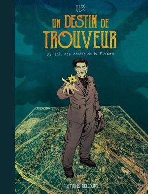 Cover of the book Un destin de trouveur by Fred Duval, Thierry Gioux