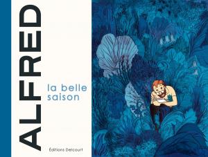Cover of the book La Belle Saison by Nicolas Jarry, Patrick Sobral