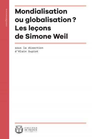 Cover of the book Mondialisation ou globalisation ? Les leçons de Simone Weil by Serge Haroche, Tony Cragg