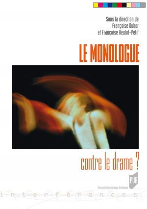 Cover of the book Le monologue contre le drame ? by Émile Souvestre