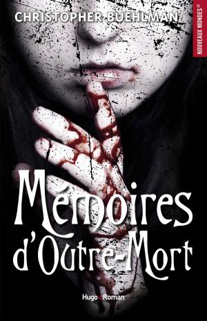 Cover of the book Mémoires d'outre-mort by Nicole Hadaway