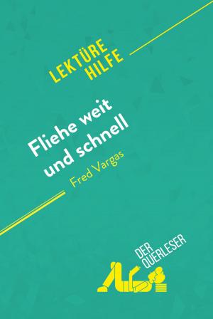 Cover of the book Fliehe weit und schnell von Fred Vargas (Lektürehilfe) by Selmoore Codfish