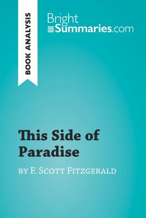 Cover of the book This Side of Paradise by F. Scott Fitzgerald (Book Analysis) by Bright Summaries