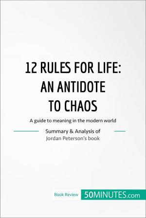 Cover of the book Book Review: 12 Rules for Life by Jordan Peterson by 50MINUTES.COM
