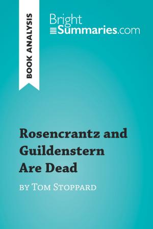 Cover of the book Rosencrantz and Guildenstern Are Dead by Tom Stoppard (Book Analysis) by Bright Summaries