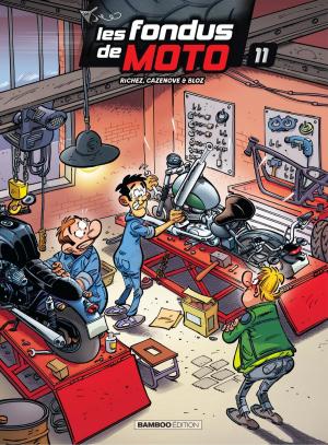 Cover of the book Les fondus de la moto - Tome 11 by Larbier, Cazenove