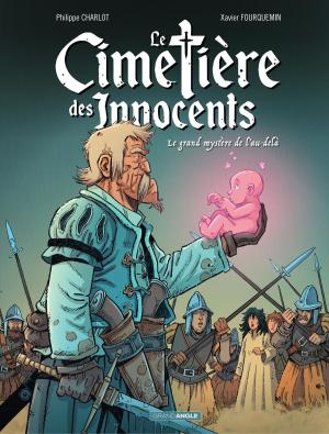 Cover of the book Le cimetière des innocents - Tome 3 - le grand mystère de l'au-delà by Erroc
