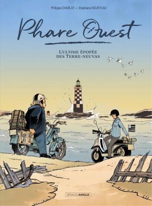 Cover of the book Phare Ouest - Histoire complète by Jean-Luc Garréra, Alain Julié