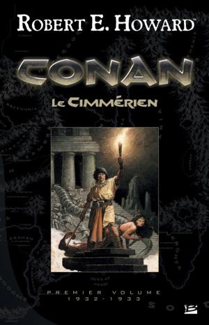 Cover of the book Conan le Cimmérien by Pierre Pevel