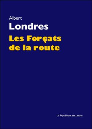 Cover of the book Les Forçats de la route by Thomas De Quincey