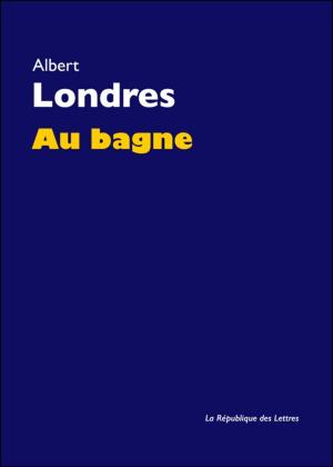 Cover of the book Au bagne by Eugène-François Vidocq