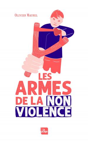 Cover of the book Les armes de la non violence by Elodie-Joy Jaubert