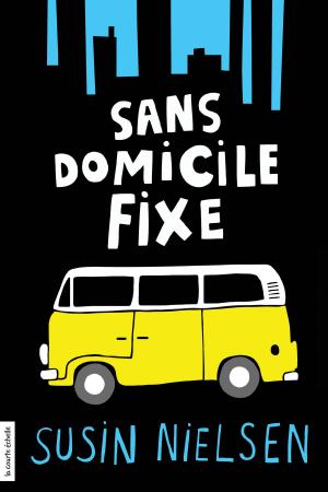 Cover of the book Sans domicile fixe by Pierrette Dubé