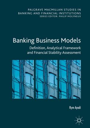 Cover of the book Banking Business Models by Javier Aranzadi