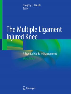 Cover of the book The Multiple Ligament Injured Knee by Sergey Ermakov, Alexandr Beletskii, Oleg Eismont, Vladimir Nikolaev