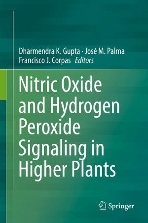 Cover of the book Nitric Oxide and Hydrogen Peroxide Signaling in Higher Plants by Robin Schofield