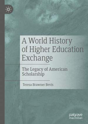 Cover of the book A World History of Higher Education Exchange by Slobodan N. Vukosavic