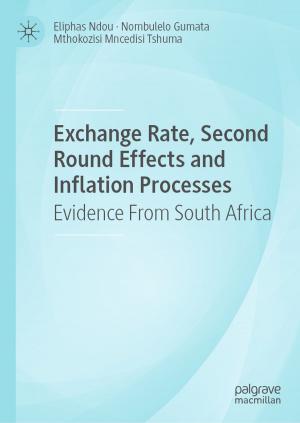 Cover of the book Exchange Rate, Second Round Effects and Inflation Processes by Thyagaraju Damarla