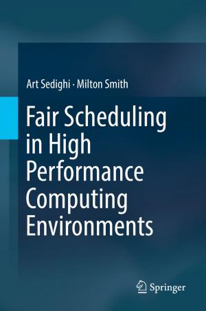 Cover of the book Fair Scheduling in High Performance Computing Environments by Ludwik Czaja