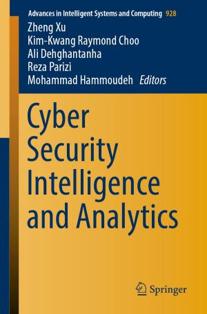 Cover of the book Cyber Security Intelligence and Analytics by Rafik Aziz Aliev, Babek Ghalib Guirimov
