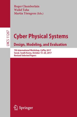 Cover of the book Cyber Physical Systems. Design, Modeling, and Evaluation by Haiyan Xu, Keith W. Hipel, D. Marc Kilgour, Liping Fang