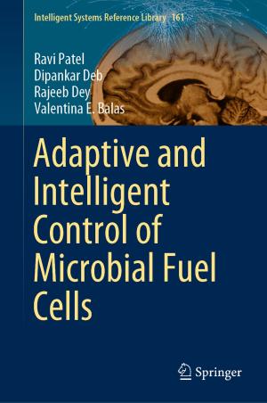 Cover of the book Adaptive and Intelligent Control of Microbial Fuel Cells by Dan Bednarz