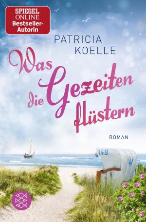 Cover of the book Was die Gezeiten flüstern by Karl Philipp Moritz