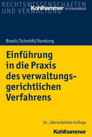 Cover of the book Einführung in die Praxis des verwaltungsgerichtlichen Verfahrens by Gerheid Scheerer-Neumann, Andreas Gold, Cornelia Rosebrock, Renate Valtin, Rose Vogel