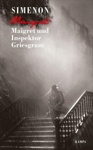 Cover of the book Maigret und Inspektor Griesgram by Georges Simenon, Julian Barnes