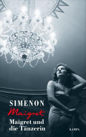 Cover of the book Maigret und die Tänzerin by William Boyd