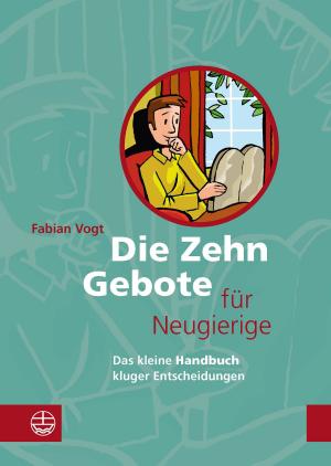 Cover of Die Zehn Gebote für Neugierige