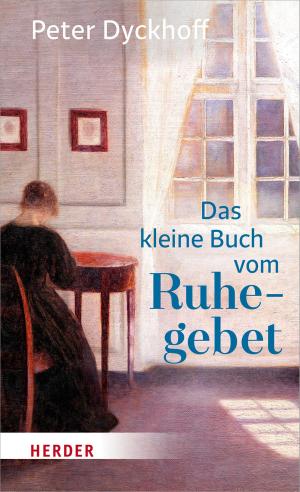 Cover of the book Das kleine Buch vom Ruhegebet by Benedikt XVI.