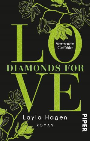 Cover of the book Diamonds For Love – Vertraute Gefühle by Abbi Glines