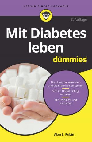 Cover of the book Mit Diabetes leben für Dummies by Elizabeth Kuhnke