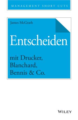 Cover of the book Entscheiden mit Drucker, Blanchard, Bennis & Co. by Amy Lupold Bair