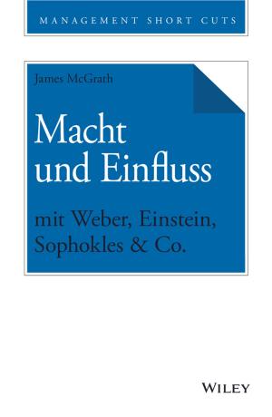 Cover of the book Macht und Einfluss mit Weber, Einstein, Sophokles & Co. by Niels Ferguson, Bruce Schneier, Tadayoshi Kohno