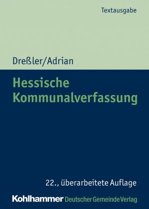 Cover of the book Hessische Kommunalverfassung by Helmut Dedy, Bernd Jürgen Schneider