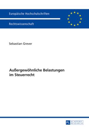 Cover of the book Außergewoehnliche Belastungen im Steuerrecht by Marjolaine Savat-Gündüz