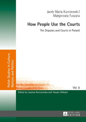 Cover of the book How People Use the Courts by Marjolaine Savat-Gündüz