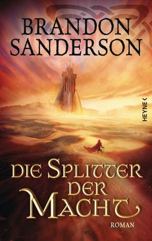Cover of the book Die Splitter der Macht by Greg Bear