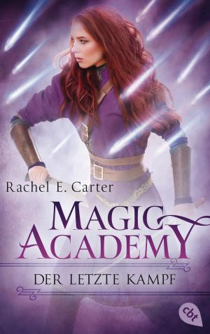 Book cover of Magic Academy - Der letzte Kampf