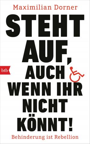 Cover of the book Steht auf, auch wenn ihr nicht könnt! by Henning Boëtius