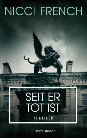Cover of the book Seit er tot ist by Peter Arens, Stefan Brauburger
