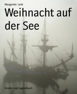 Cover of the book Weihnacht auf der See by Alfred J. Schindler