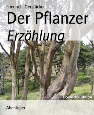 Cover of the book Der Pflanzer by Jan Gardemann