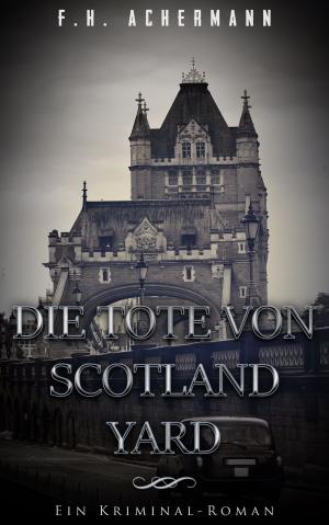 Book cover of Die Tote von Scotland Yard