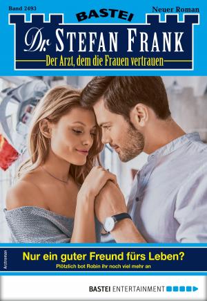 Cover of the book Dr. Stefan Frank 2493 - Arztroman by Jason Dark